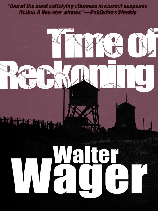 Title details for Time of Reckoning by Walter Wager - Wait list